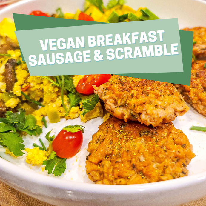 Porkless Sage Breakfast Sausage & Vegan Turmeric Tofu Scramble