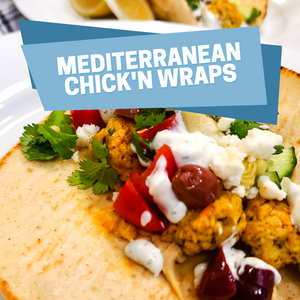 Plant-Based Mediterranean Chick'n Wraps