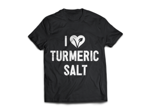 I Love Turmeric Salt T-Shirt